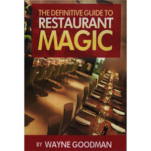 Definitive Guide to Restaurant Magic by Wayne Goodman