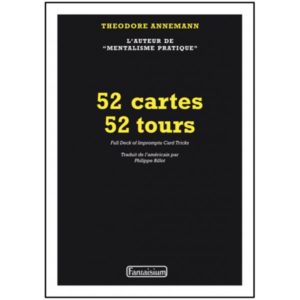52 Cartes - 52 Tours - Theodore Annemann