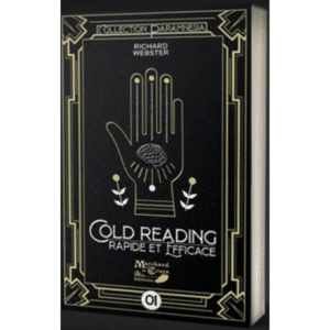Cold Reading Rapide et Efficace par Richard Webster