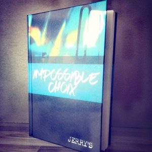 Impossible Choix par Jerry's