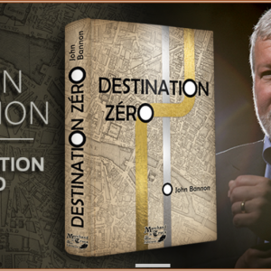 Destination Zéro par John Bannon