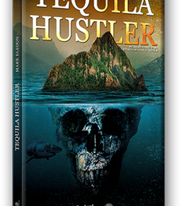 Tequila Hustler de Mark Elsdon